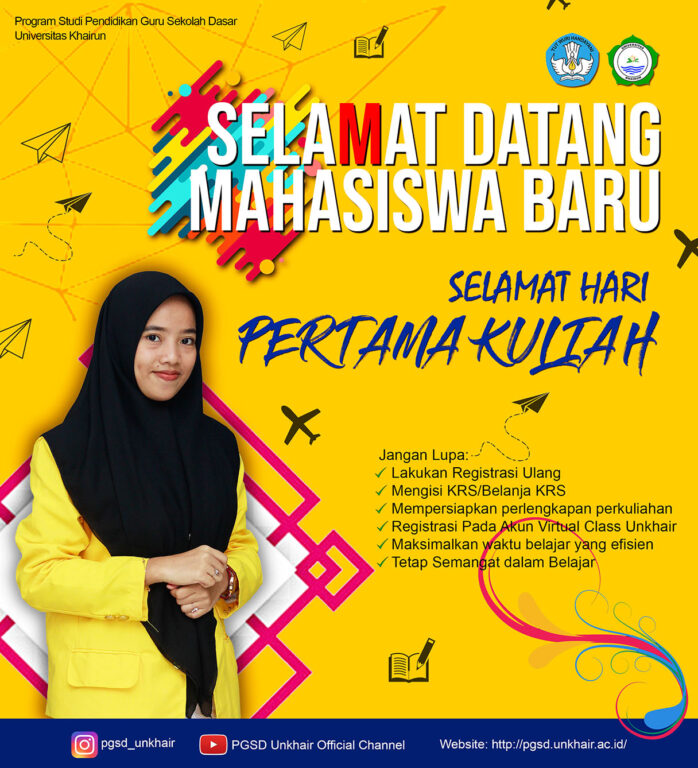 SELAMAT DATANG MAHASISWA BARU DAN SELAMAT HARI PERTAMA PERKULIAHAN